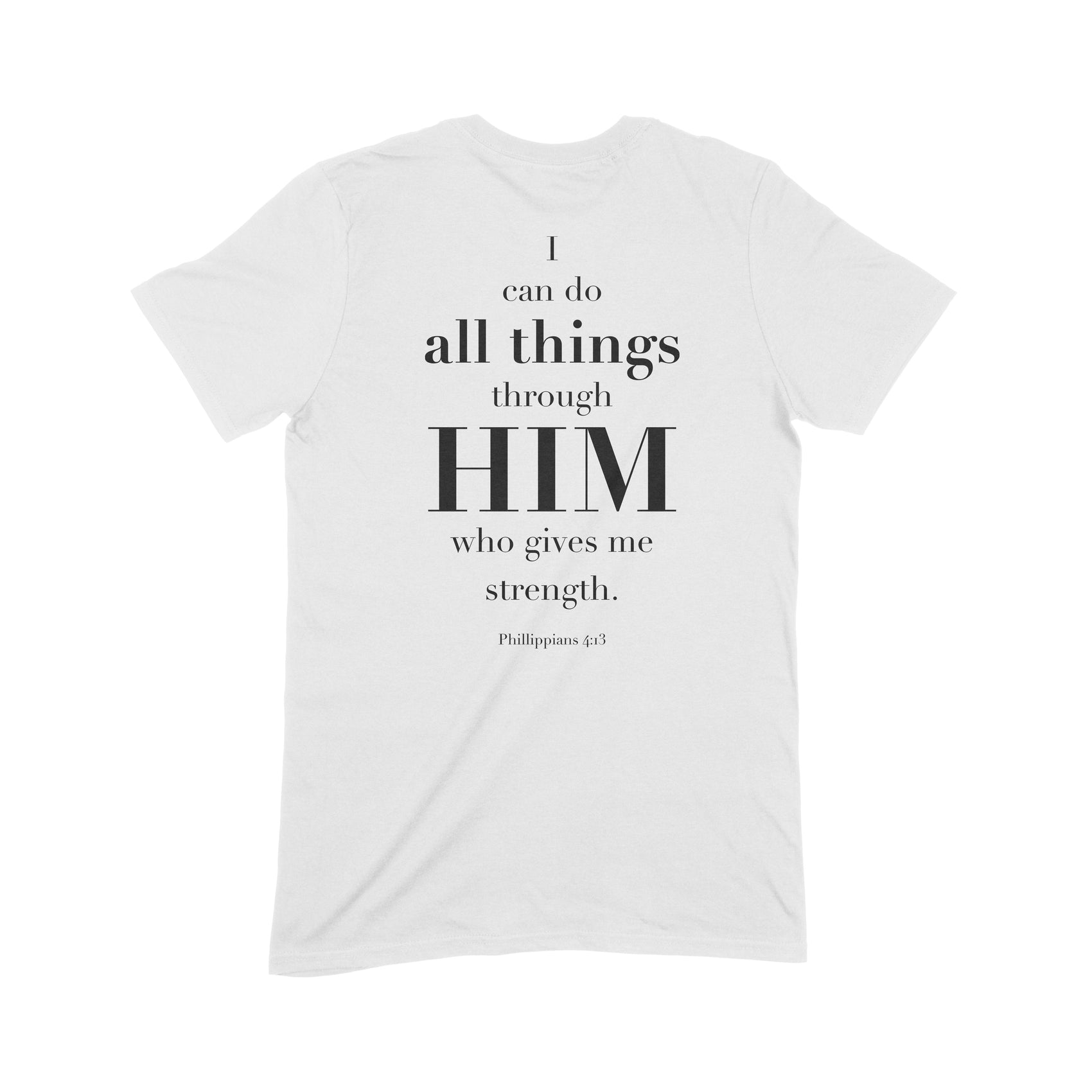 I Can Do All Things Through Him Unisex Short-Sleeve Tee (Philippians 4:13)